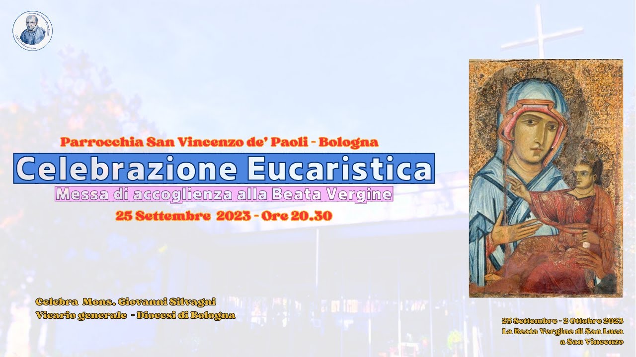 25 Settembre 2023  - Ore 20.30 - Messa d'accoglienza alla Madonna