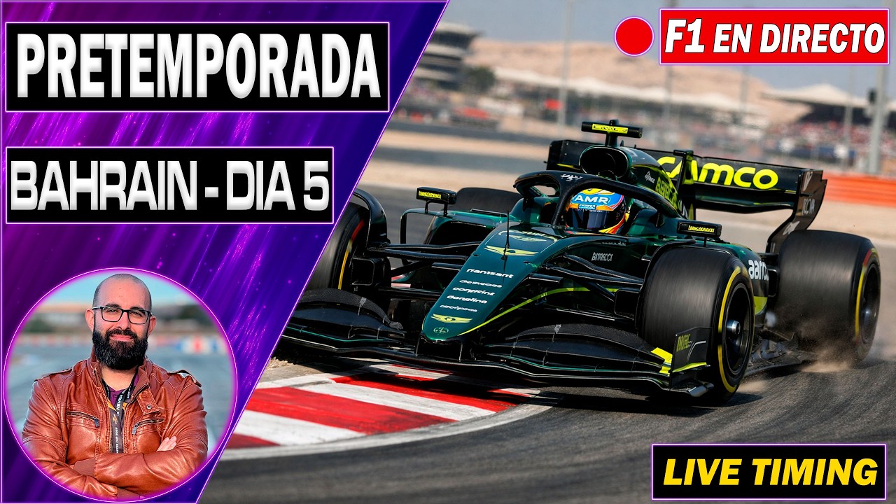 🔴¡PRETEMPORADA F1 TESTING EN DIRECTO! BAHRAIN - DIA 5 | F1 2026 | Mapa y Live Timing