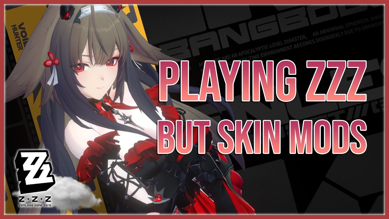 [LIVE] Playing ZZZ But Skin Mods
