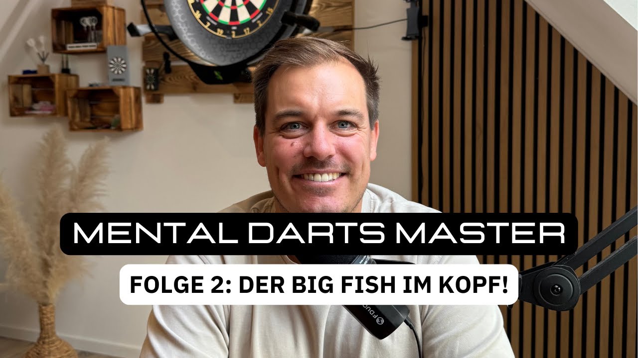 Mental Darts Master - Folge 2: Der Big Fish im Kopf