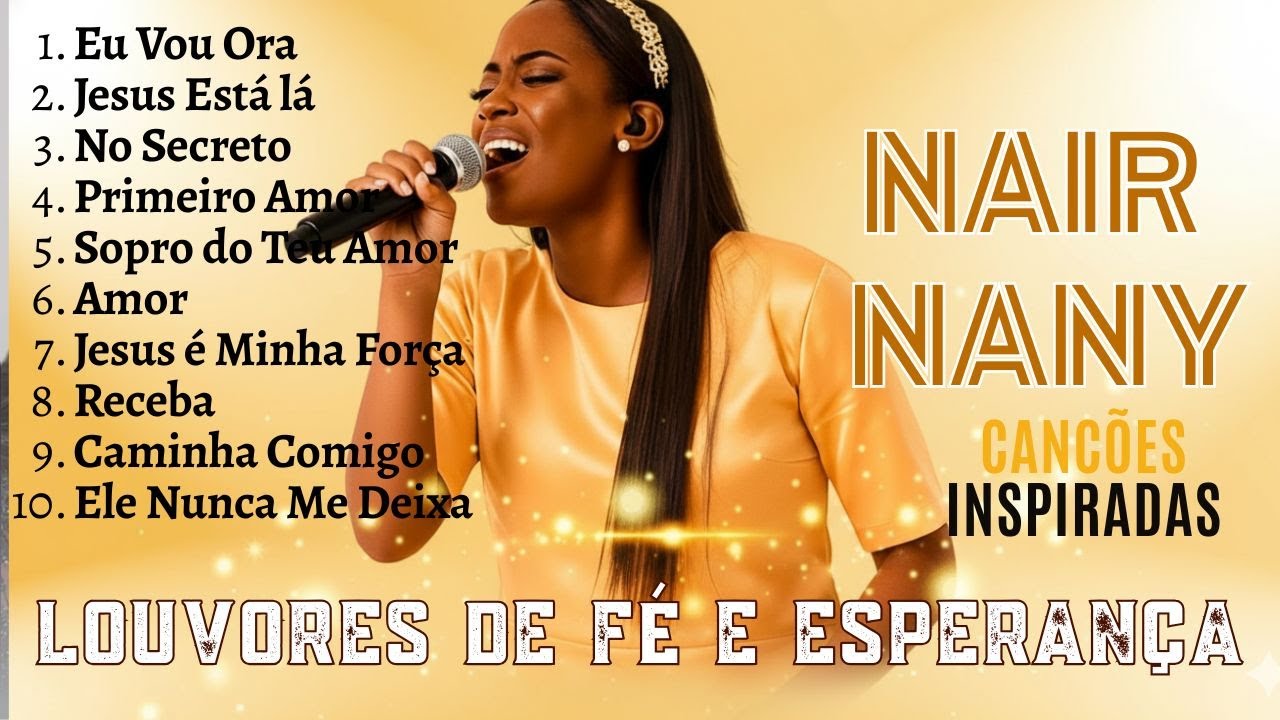 +10 MOMENTOS COM NAIR NANY💎SÓ OS MELHORES LOUVORES DEZEMBRO DE 2025