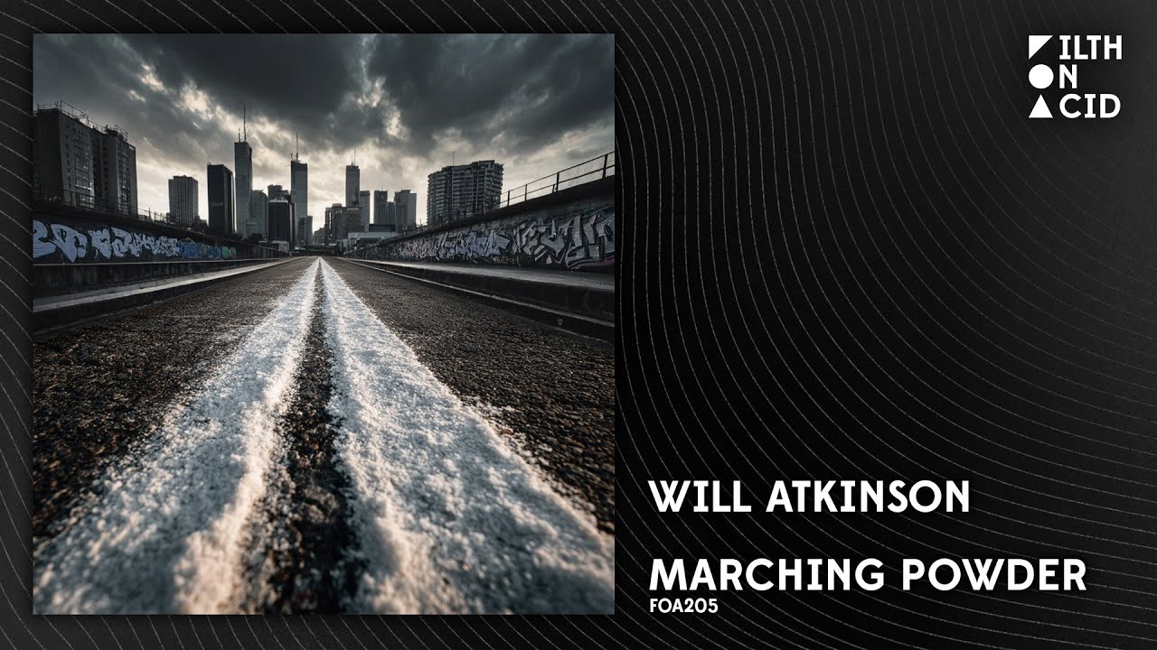 Will Atkinson - Marching Powder [FOA205]