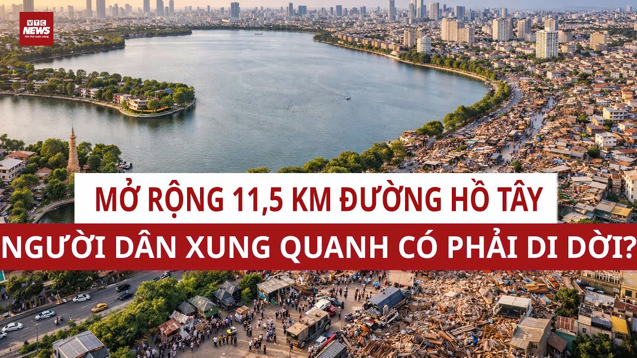 Hà Nội “chốt” mở rộng 6 tuyến phố quanh hồ Tây: Điều gì sắp thay đổi, người dân có phải di dời?