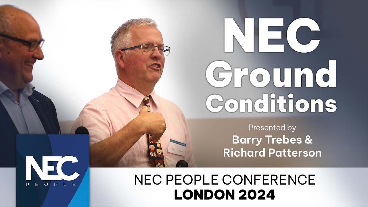 4. NEC Ground Conditions and Geotechnical Baseline Reports | NEC People Conference London 2024