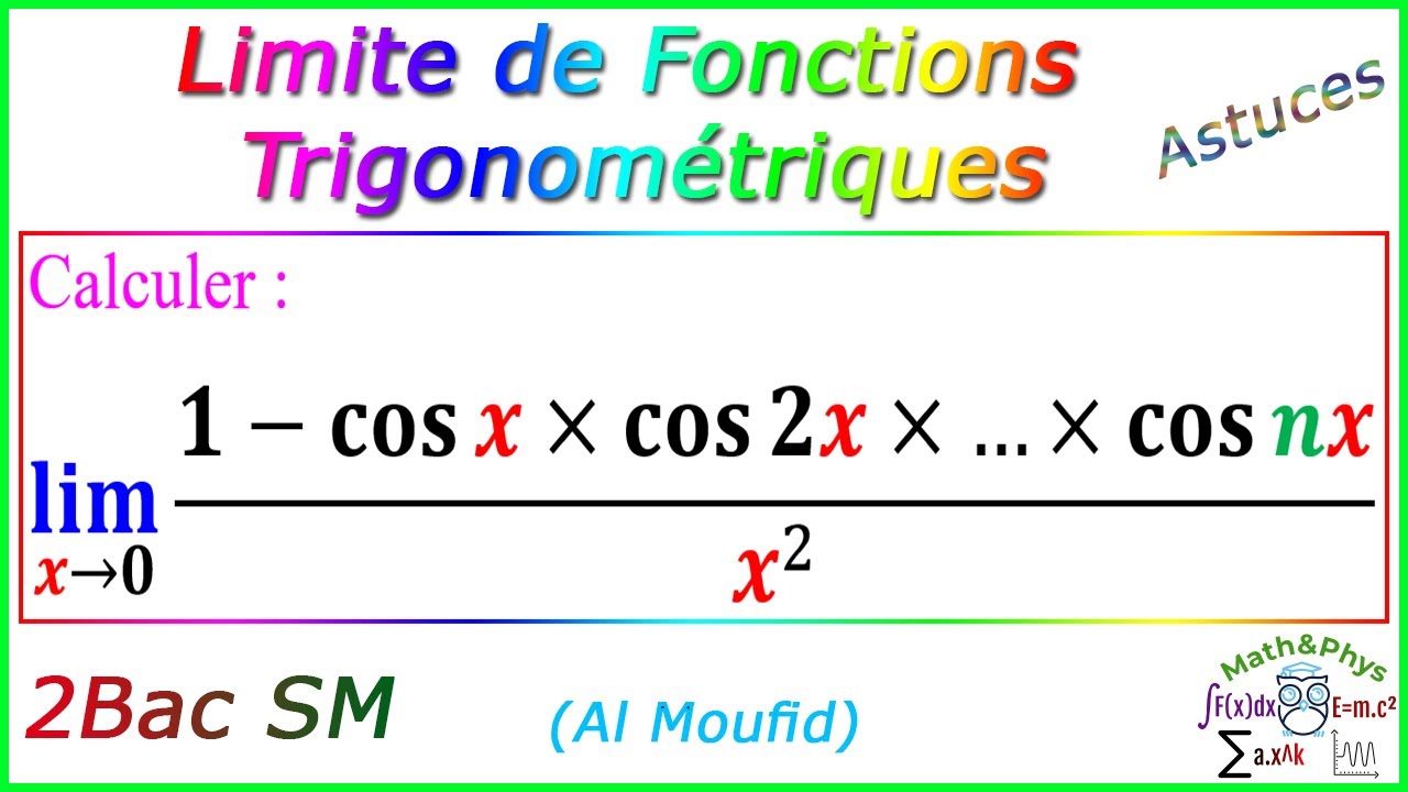 Limite Fonctions Trigonométriques - Forme Indéterminée - 2 Bac SM - [Exercice 17]