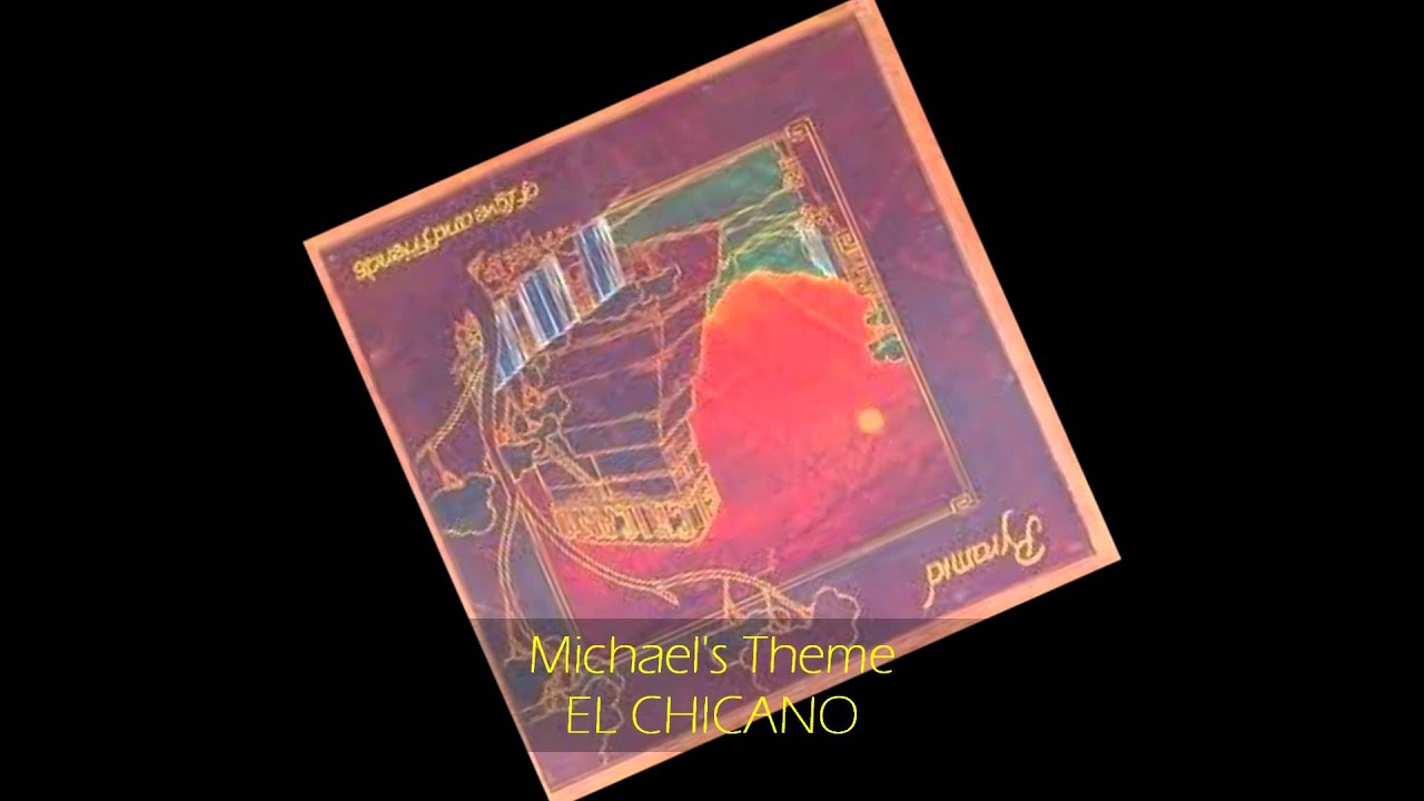 El Chicano - MICHAEL'S THEME