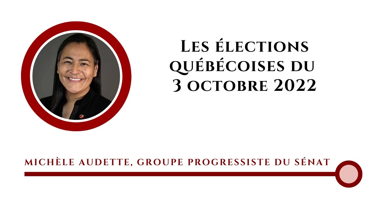 La sénatrice Audette parle des élections québécoises - 25 octobre 2022 (source française)