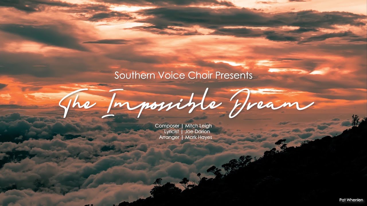 The Impossible Dream arr. Mark Hayes