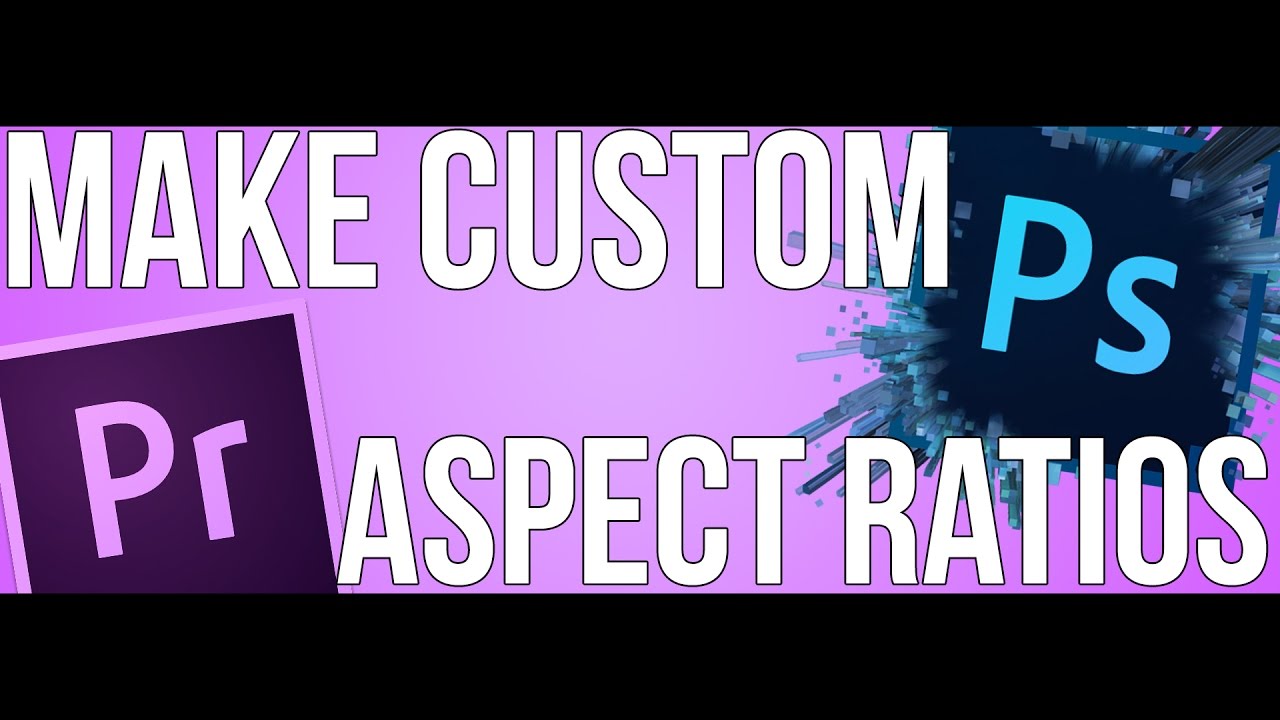 Make Custom Aspect Ratios | Black Bars in Photoshop!