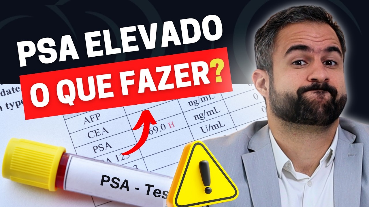 PSA ELEVADO: QUANDO É UM SINAL DE ALERTA E O QUE FAZER?