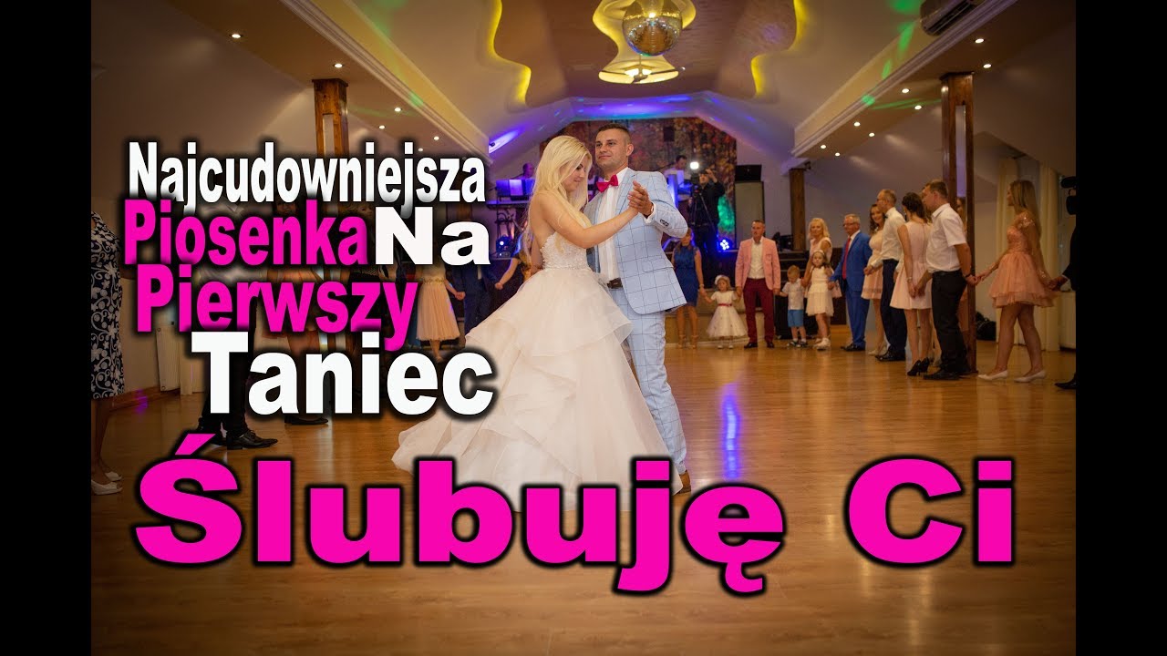 Dance Project - Ślubuję Ci Dziękuję ci Pierwszy taniec 2018