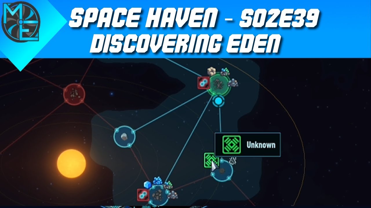 Space Haven - S02E39 - Discovering Eden
