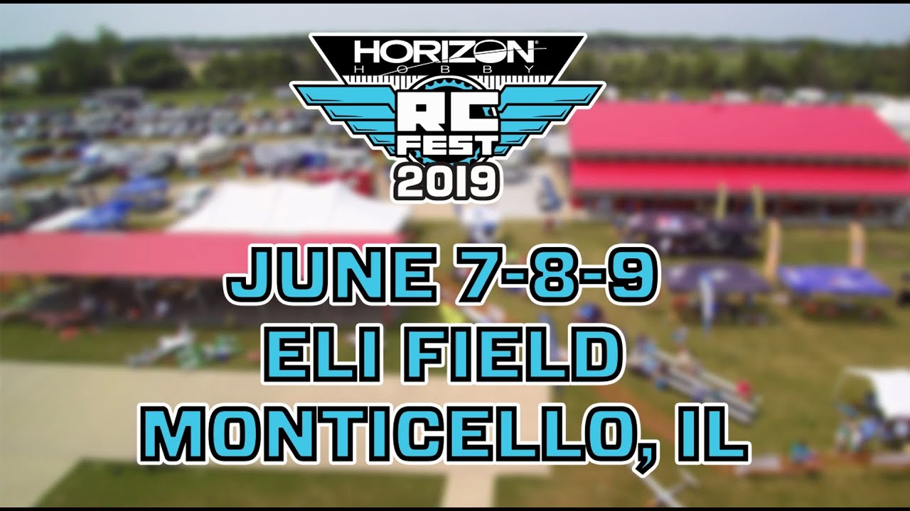 Horizon Hobby RC Fest 2019 | June 7 - 9, 2019