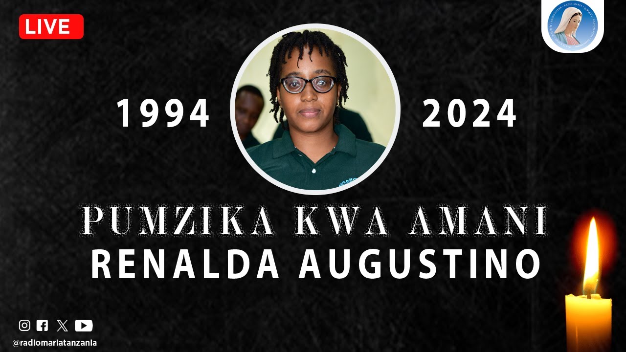 #LIVE MISA YA MAZISHI YA RENALDA AUGUSTINO ( 1994 -2024)