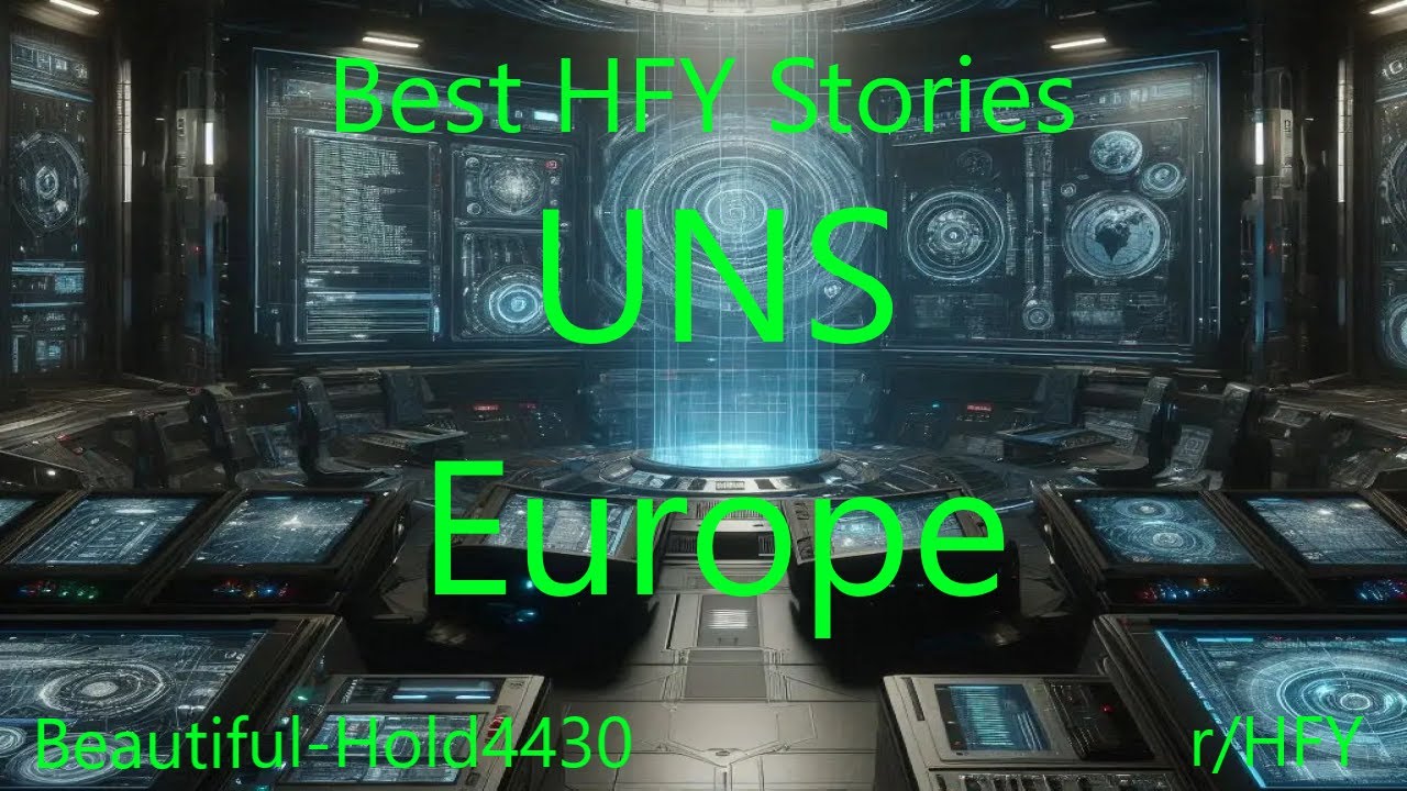 Best HFY Stories: UNS Europe