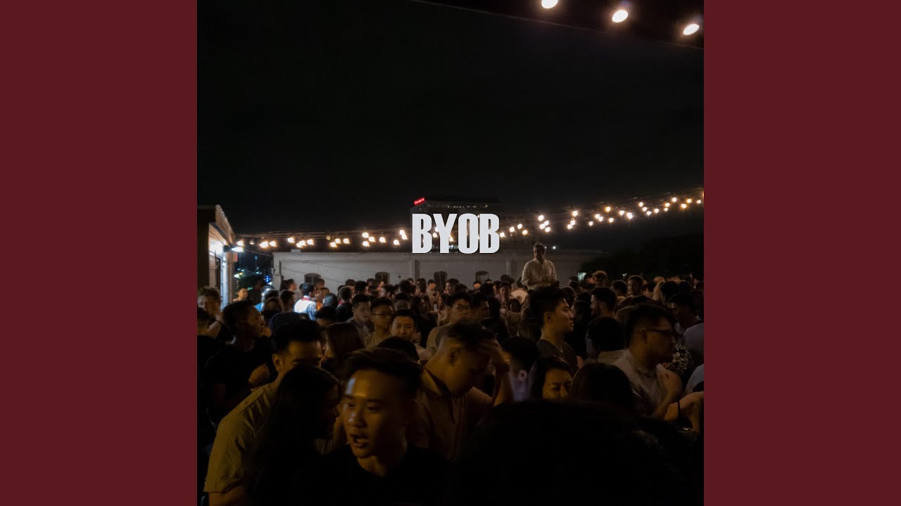 B.Y.O.B.