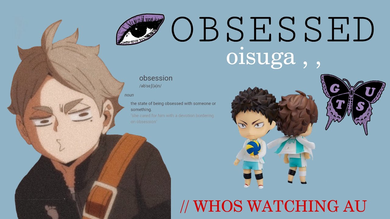👁️ // “OBSESSED” — oisuga , past iwaoi : ‘whos watching?’ part 3 : haikyuu texts
