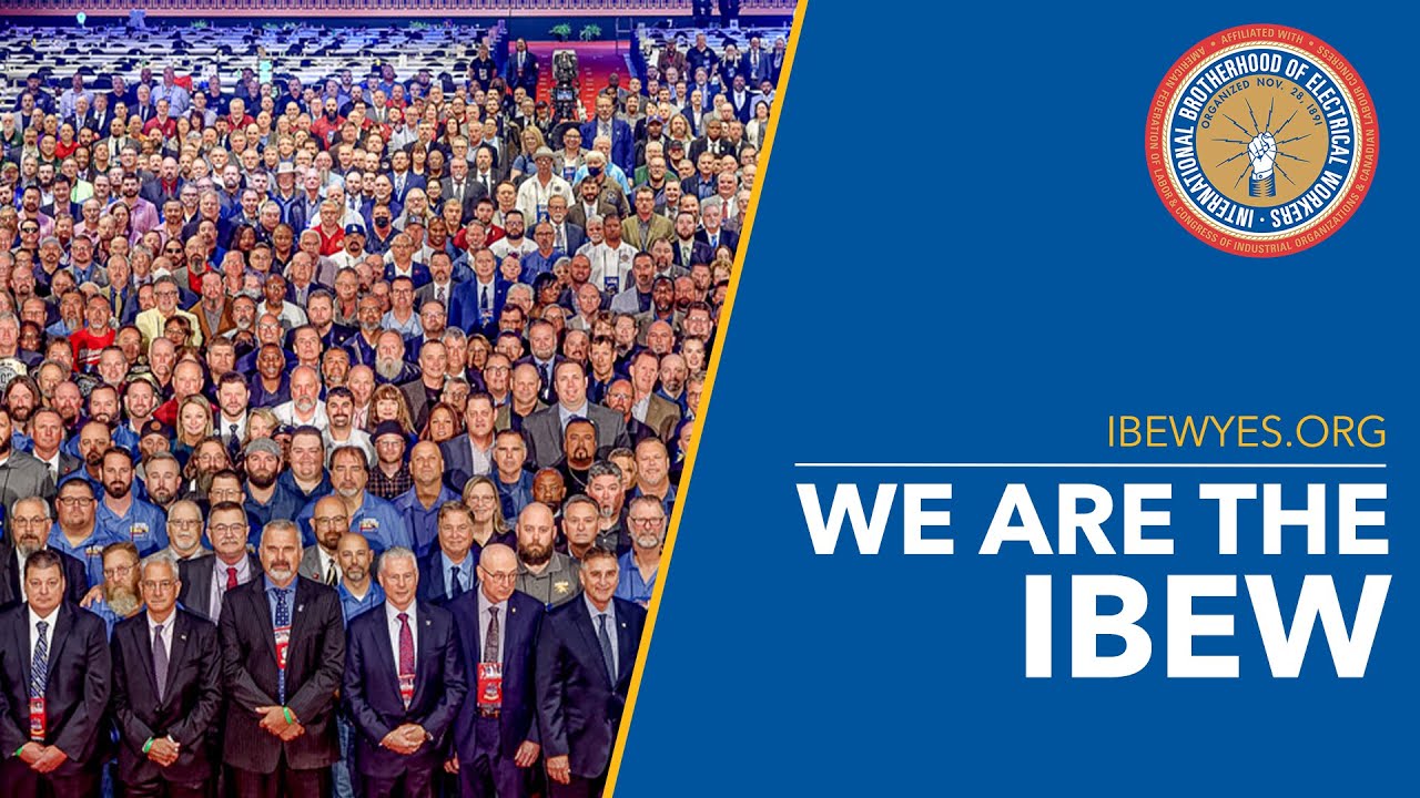 WE ARE THE IBEW