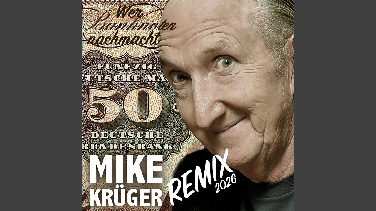 Wer Banknoten Nachmacht (Remix 2026)
