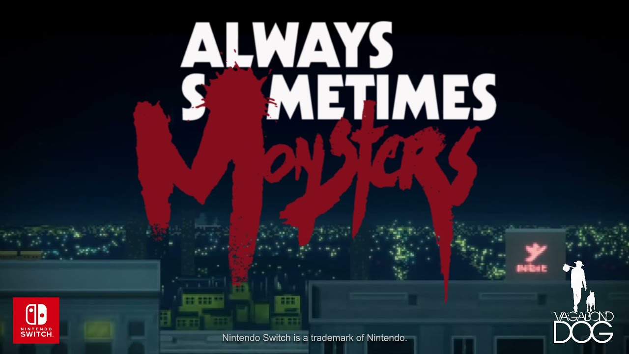 Always Sometimes Monsters (Nintendo Switch) - Trailer