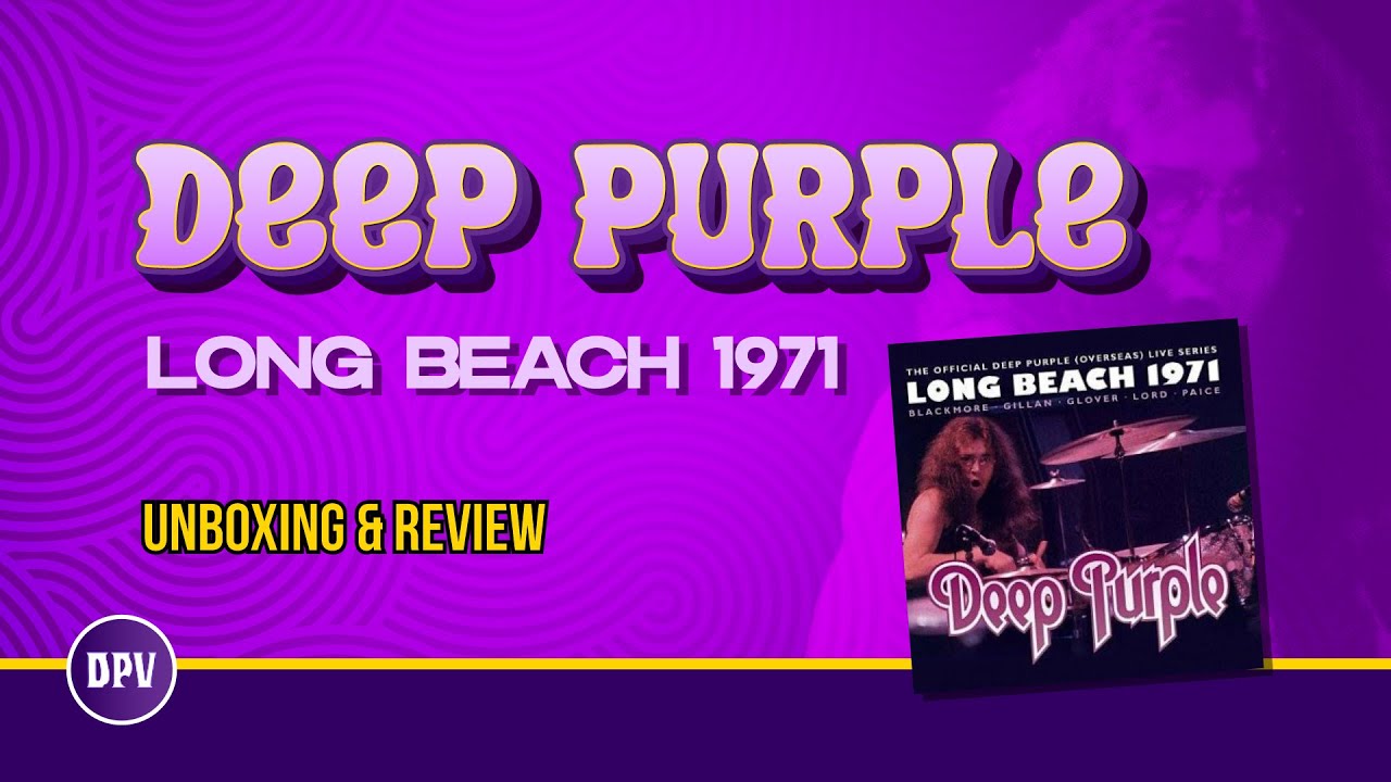 Deep Purple: Long Beach 1971 Unboxing and Review