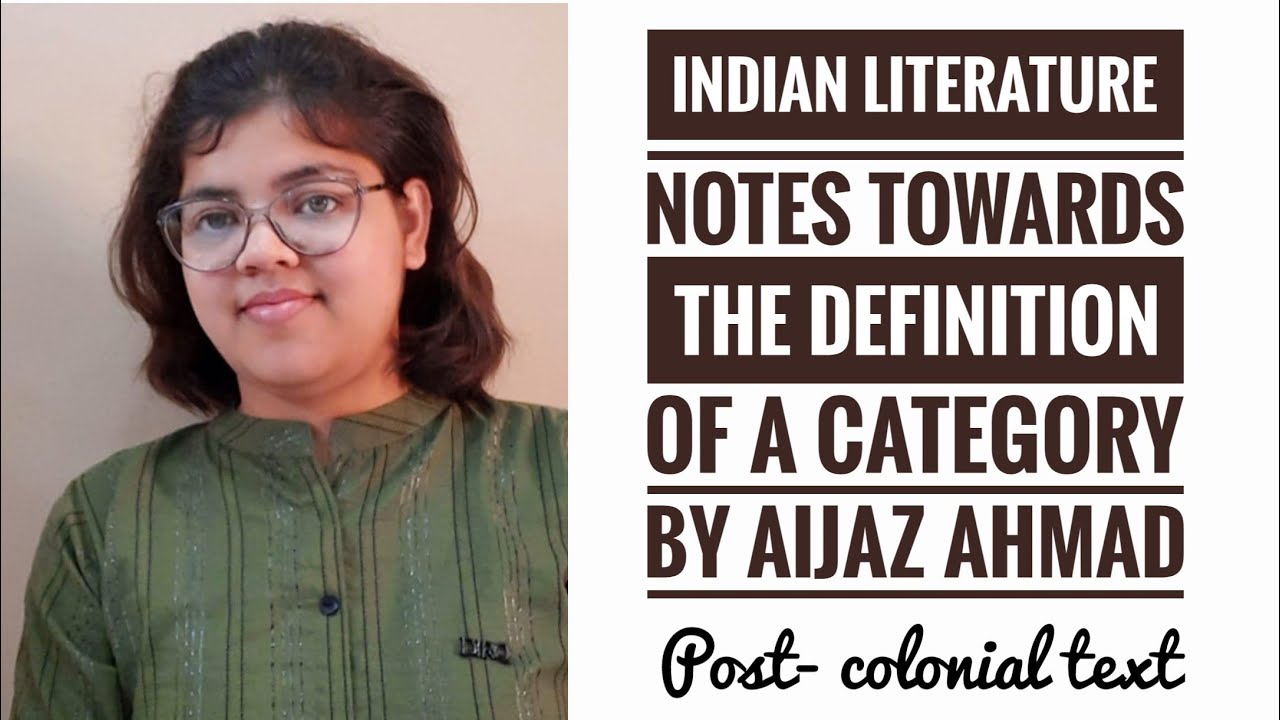 Indian literature notes towards the definition of a category by aijaz ahmad | post colonialism