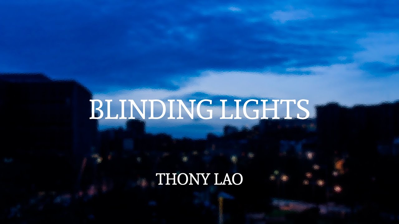 Blinding Lights - Thony Lao ( Sede Music Cover Version)