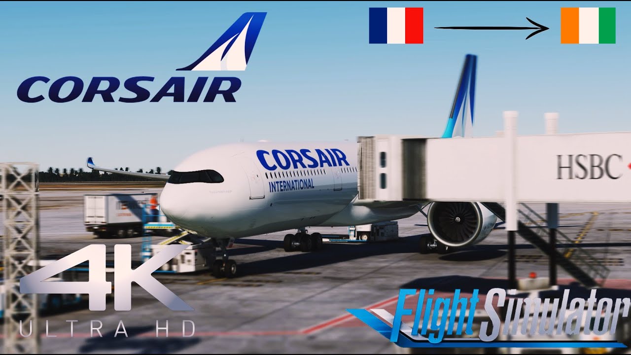 Corsair | Airbus A330-900 | Paris Orly - Abidjan | fS2020