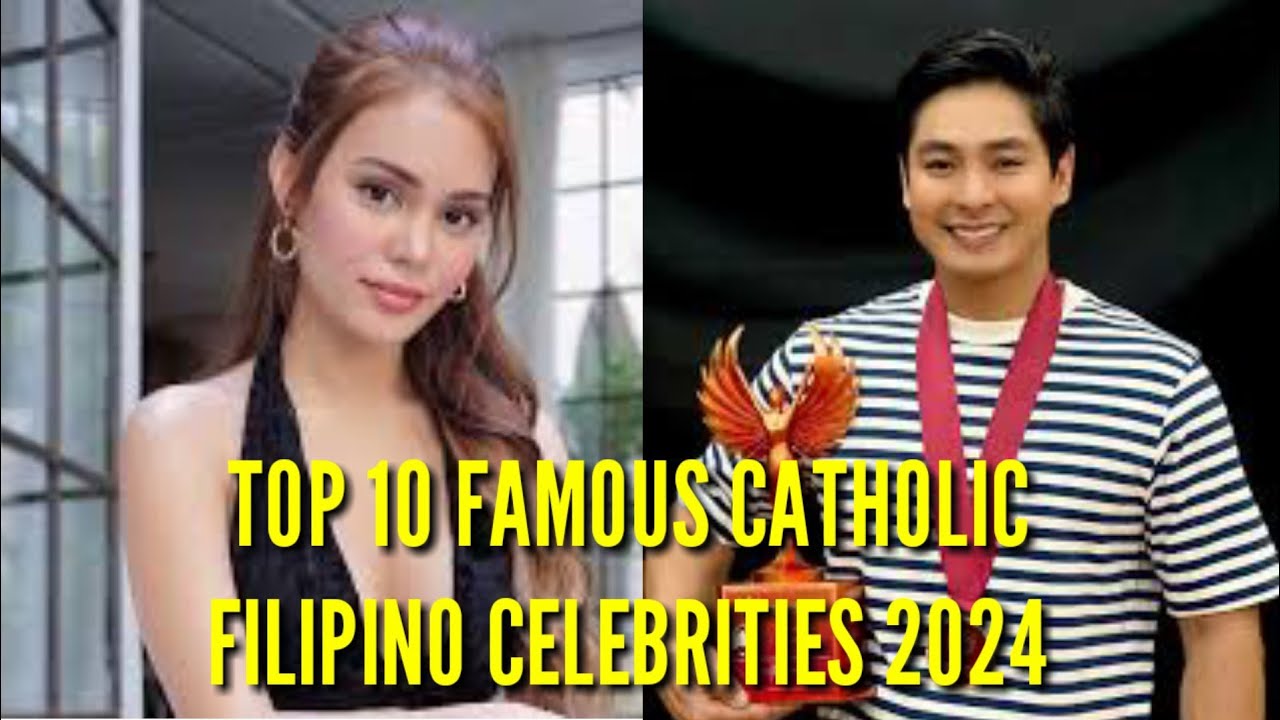 TOP 10 FAMOUS CATHOLIC FILIPINO CELEBRITIES 2024
