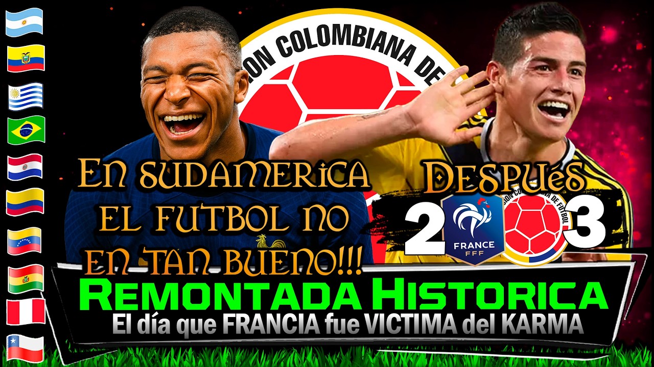 El DÍA que Colombia de dio un baño de HUMILDAD a Francia 🔥 Remontada Histórica