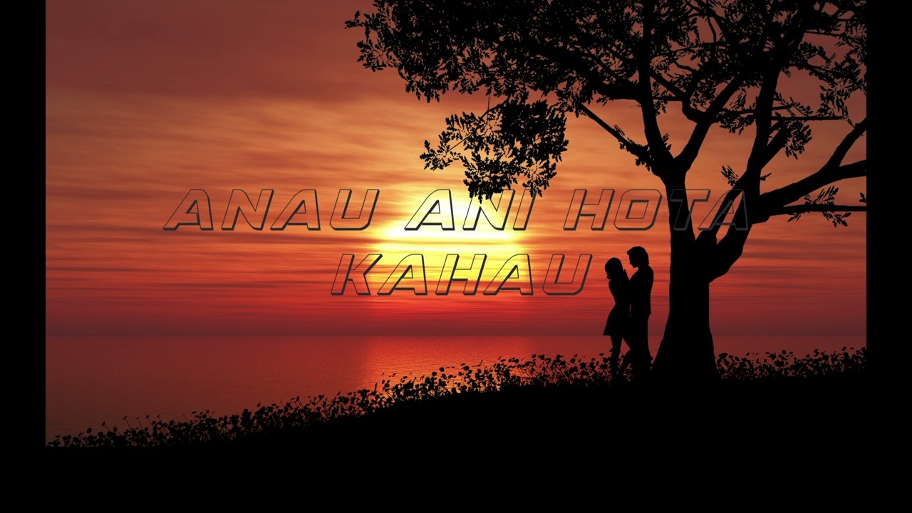 'Anau ani hota kaha'u (Slow R&B Cover)