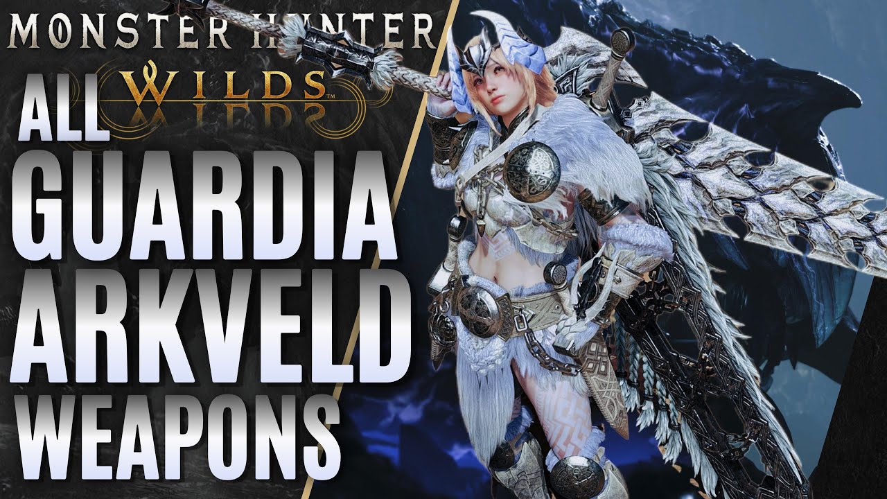 Monster Hunter Wilds All Guardian Arkveld Weapons