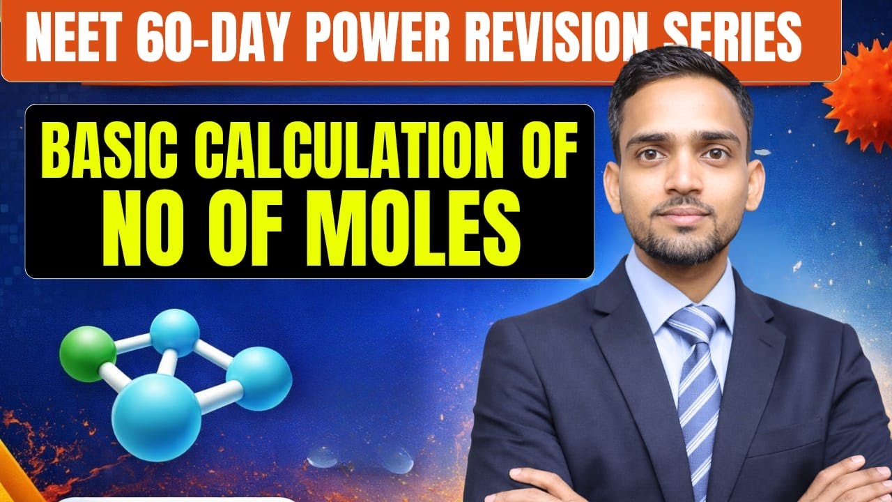 NEET 2026 – 60 Day Revision | Basic Calculation of Number of Moles | AK Sir