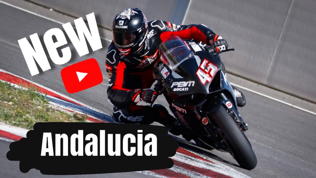 NEW ANDALUCIA TRACK IN SPAIN TESTED BY SCOTT REDDING