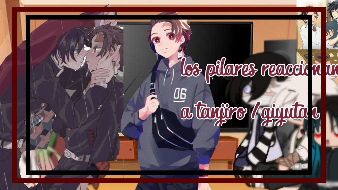 los pilares reaccionan a ♥️tanjiro🟥 /giyutan