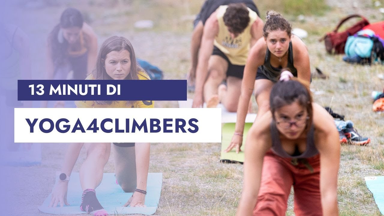 Yoga per arrampicata: 13 minuti per attivare il corpo