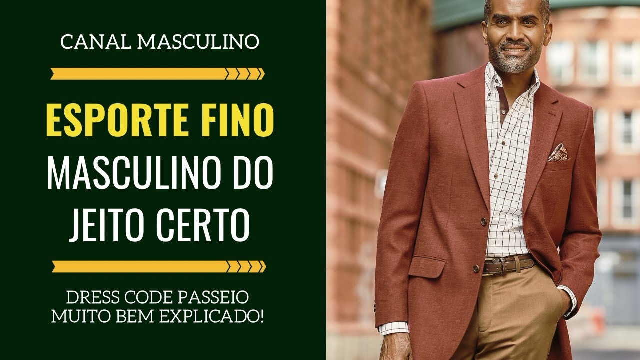 Dress codes masculinos: o esporte fino do jeito certo | Moda Masculina