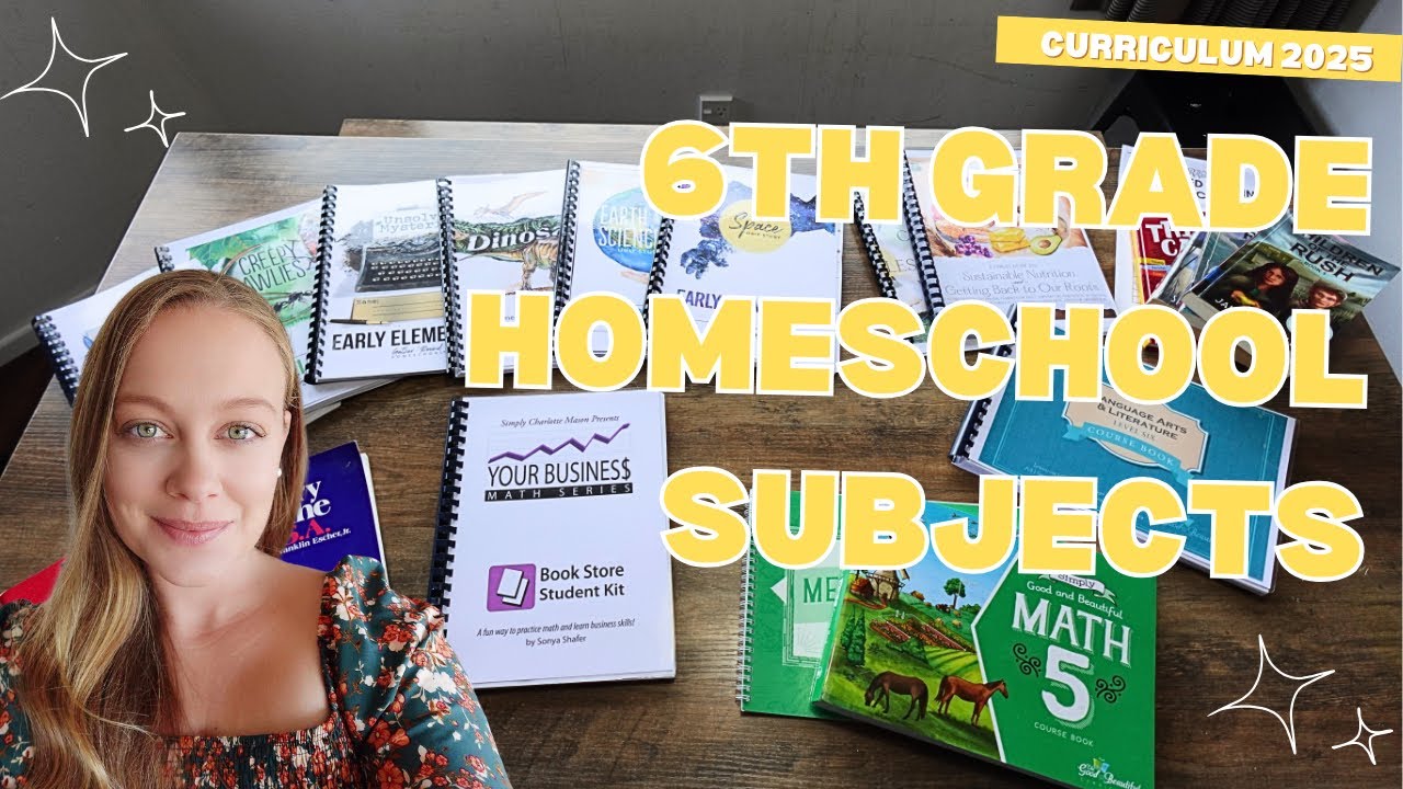 6TH GRADE HOMESCHOOL SUBJECTS | HOMESCHOOL CURRICULUM 2025