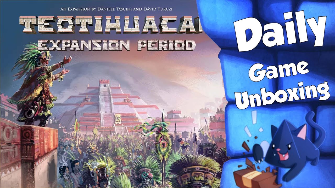 Teotihuacan: Expansion Period - Daily Game Unboxing