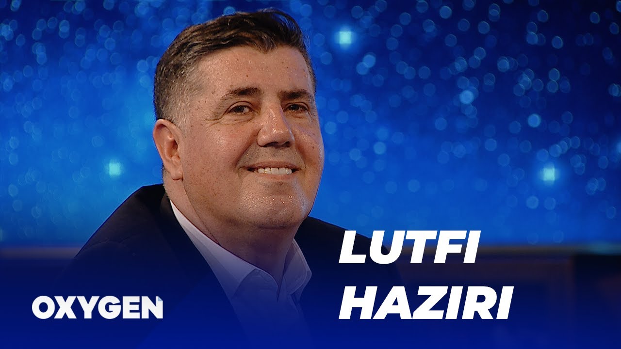 OXYGEN Pjesa 1 - Lutfi Haziri 29.07.2023