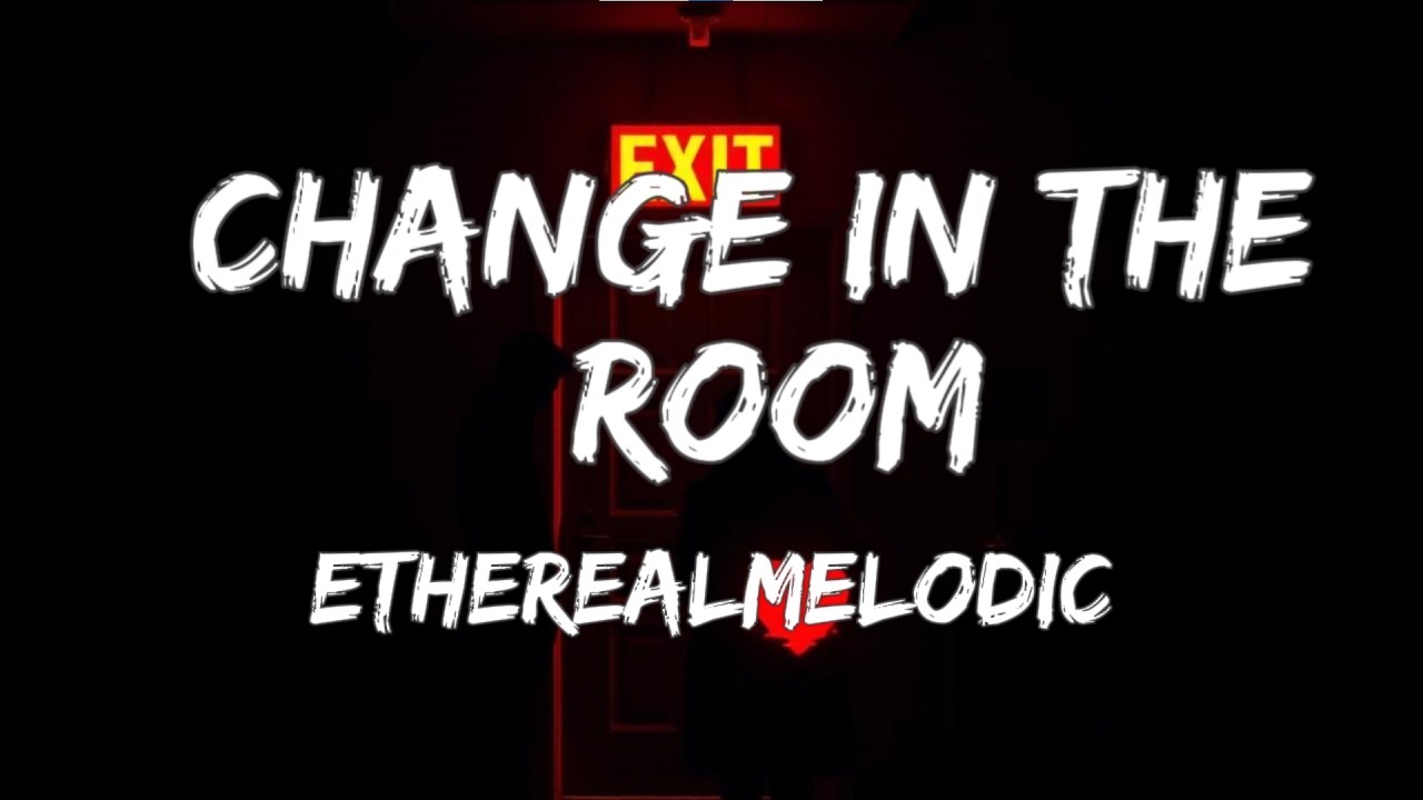 Etherealmelodic &ndash; Change In The Room (Official Audio)