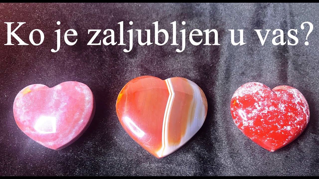 Ko je zaljubljen u vas?
