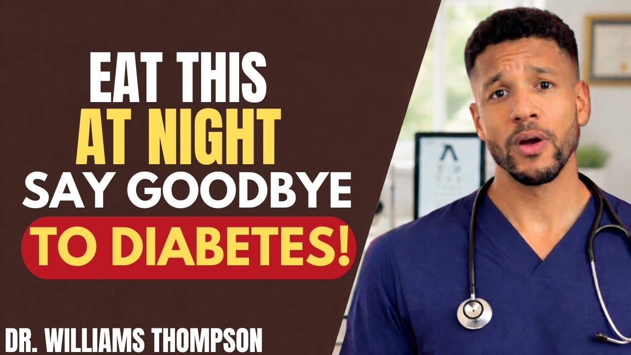 10 Night Foods to Lower Blood Sugar & Boost Morning Energy | Dr. Williams Thompson