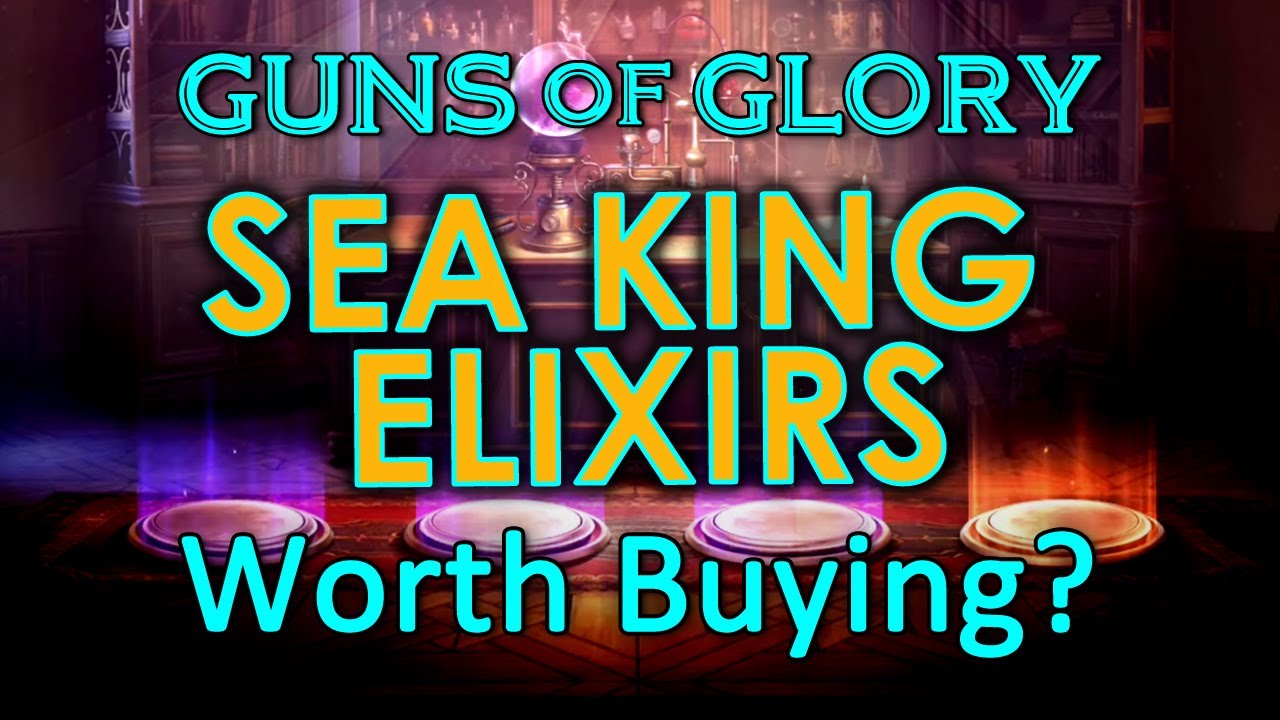 Guns of Glory - Are Sea King Elixirs Worth Buying ??  You Decide...