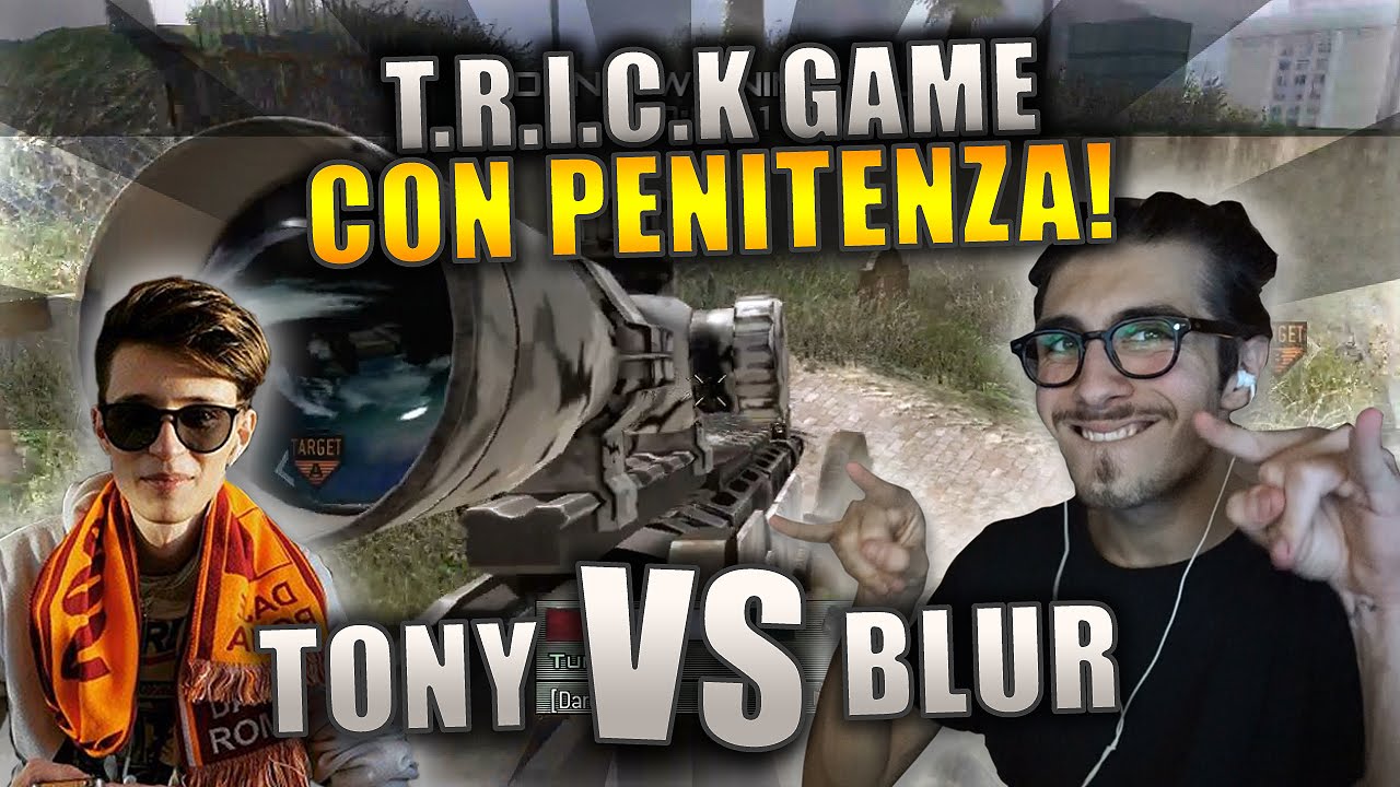 BLUR vs TONY! - T.R.I.C.K GAME CON PENITENZA! (MW2)