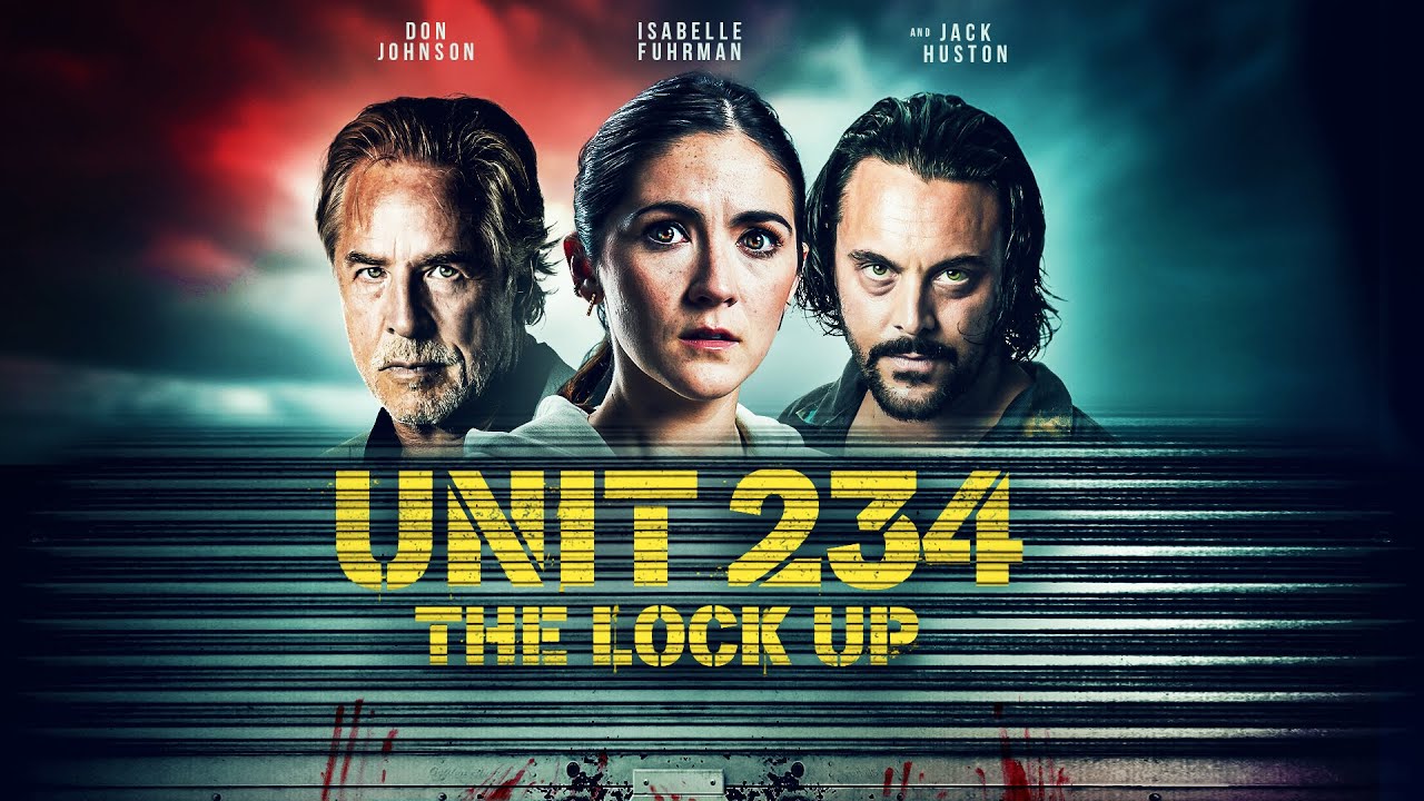 Unit 234: The Lock Up | 2024 | @SignatureUK Trailer | Don Johnson, Isabelle Fuhrman, Jack Huston