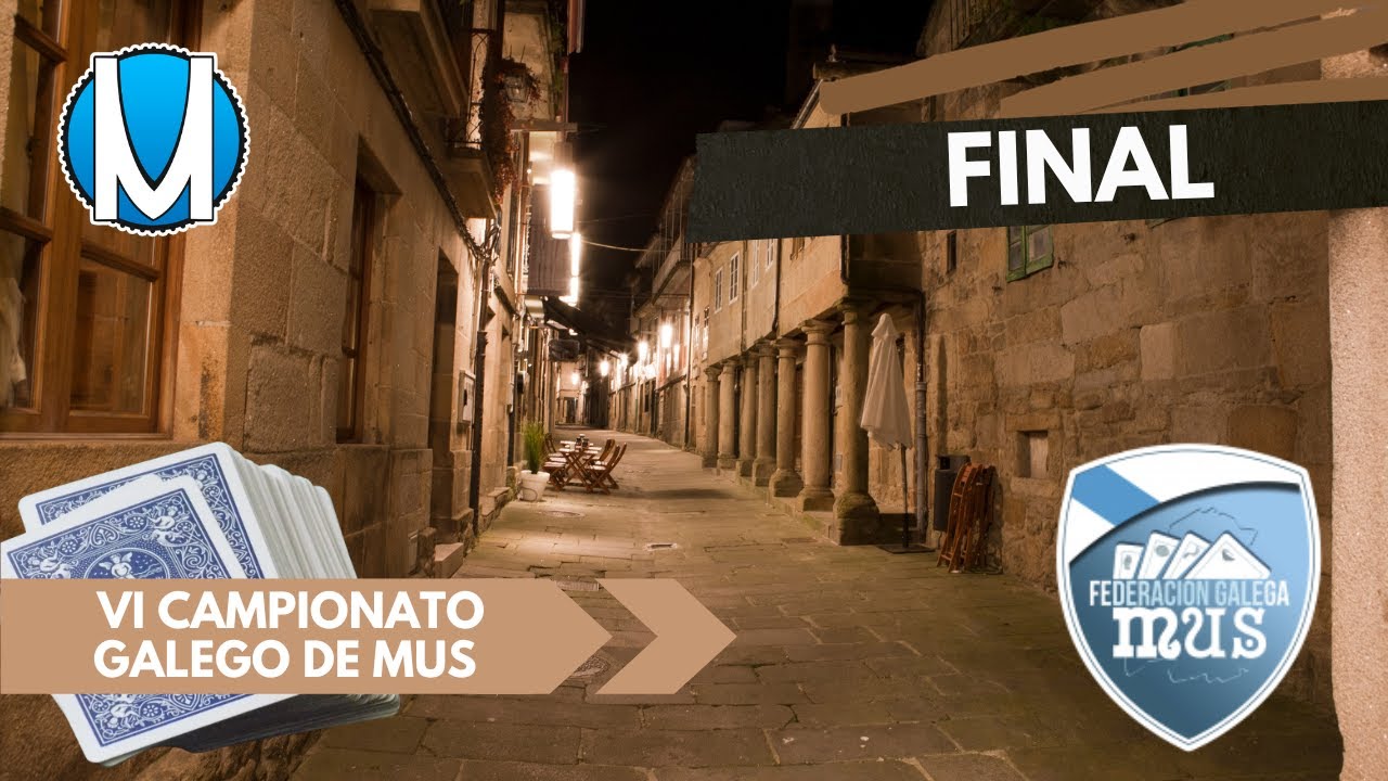 Ⓜ️ VI Campionato Galego 🔴 Final #mus Alfonso y Javier vs Fico y Alex