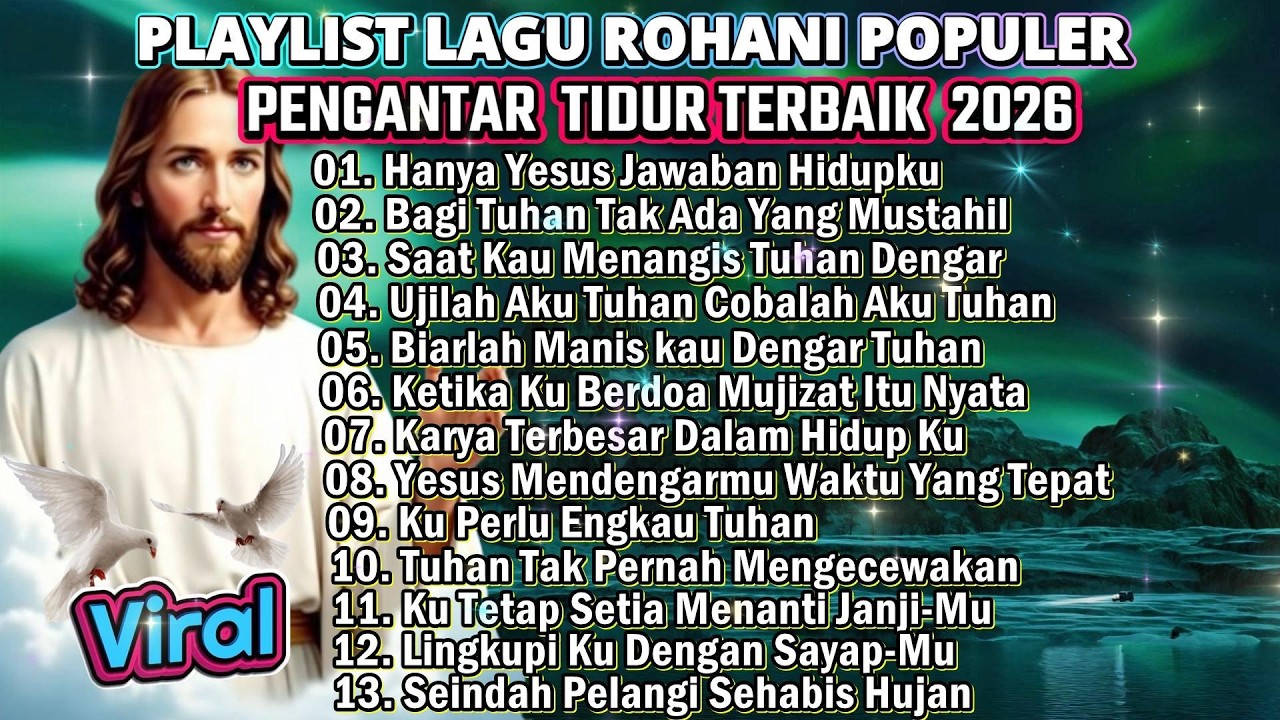 KUMPULAN NONSTOP LAGU ROHANI POPULER PENGANTAR TIDUR TERBAIK 2026
