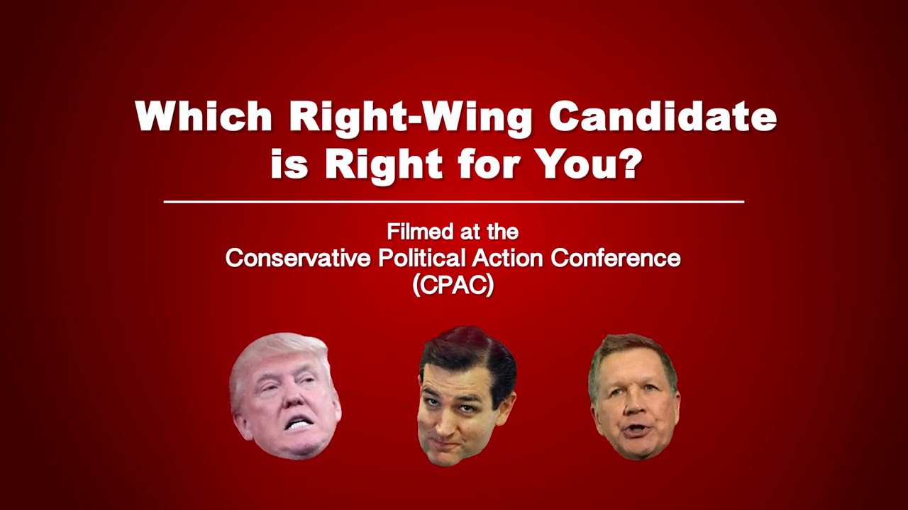 Which Right-Wing Candidate is Right for You - CPAC