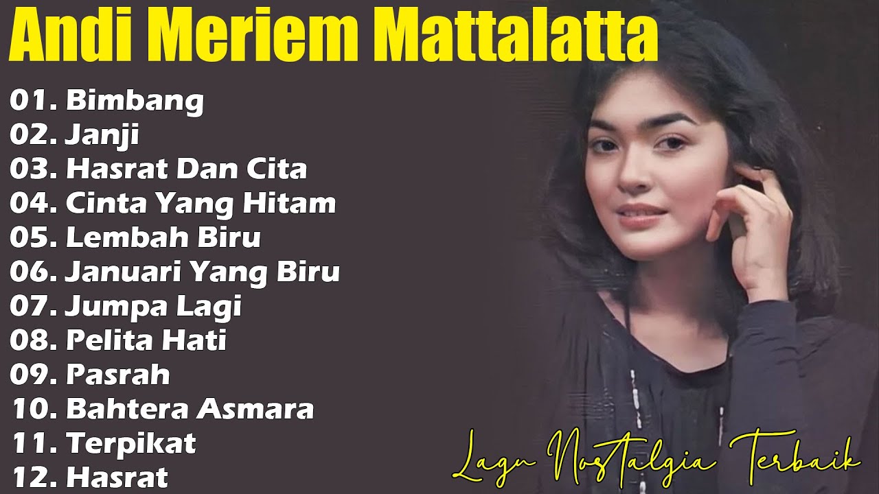 Andi Meriem Mattalatta   Album The Best Of Andi Meriem Mattalatta || Bimbang,Janji
